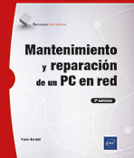 Mantenimiento y reparación de un PC en red (7ª edición)  