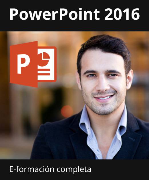 E-formación PowerPoint 2016 - Todas las funcionalidades de PowerPoint a su alcance - + el libro digital online PowerPoint 2016 GRATIS - Acceso ilimitado durante 1 año