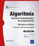 Algoritmia Técnicas fundamentales de programación – Ejemplos en Python (numerosos ejercicios corregidos) (Nueva edición)