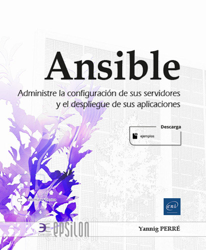 Ansible - Administre la configuración de sus servidores y el despliegue de sus aplicaciones