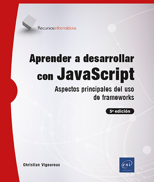 Aprender a desarrollar con JavaScript - Aspectos principales del uso de frameworks (5ª edición)