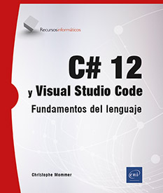 Extrait - C# 12 y Visual Studio Code Fundamentos del lenguaje