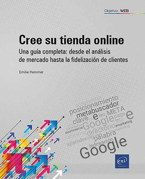 Cree su tienda online - Una guía completa, desde el análisis de mercado hasta la fidelización de clientes
