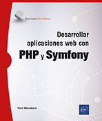 Extrait - Desarrollar aplicaciones web con PHP y Symfony  