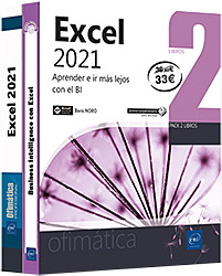 Excel 2021 - Pack de 2 libros: Aprender e ir más lejos con el BI