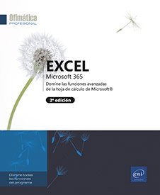 Excel Microsoft 365 - Domine las funciones avanzadas con la hoja de cálculo de Microsoft (2ª edición)