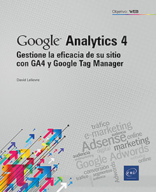 Extrait - Google Analytics 4 Gestione la eficacia de su sitio con GA4 y Google Tag Manager