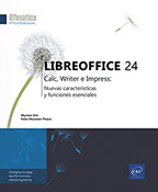 LibreOffice 24 Calc, Writer e Impress: novedades y funciones esenciales