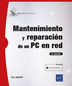 Mantenimiento y reparación de un PC en red (6ª edición)	