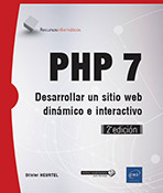 Extrait - PHP 7 Desarrollar un sitio web dinámico e interactivo (2ª edición)
