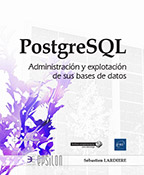 PostgreSQL Administración y explotación de sus bases de datos