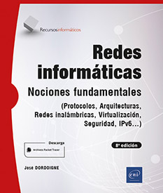 Redes informáticas - Nociones Fundamentales (8a edición) - (Protocolos, Arquitecturas, Redes inalámbricas...