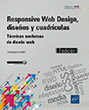 Responsive Web Design, diseños y cuadrículas Técnicas modernas de diseño web (2ª edición)