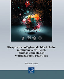 Riesgos tecnológicos de blockchain, inteligencia artificial, objetos conectados y ordenadores cuánticos -  