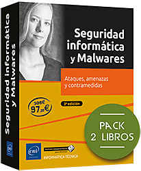 Seguridad informática y Malwares - Pack de 2 libros: Ataques, amenazas y contramedidas (3ª edición)