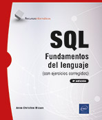 SQL Fundamentos del lenguaje (con ejercicios corregidos) - (4ª edición)