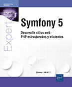 Symfony 5 Desarrolle sitios web PHP estructurados y eficientes