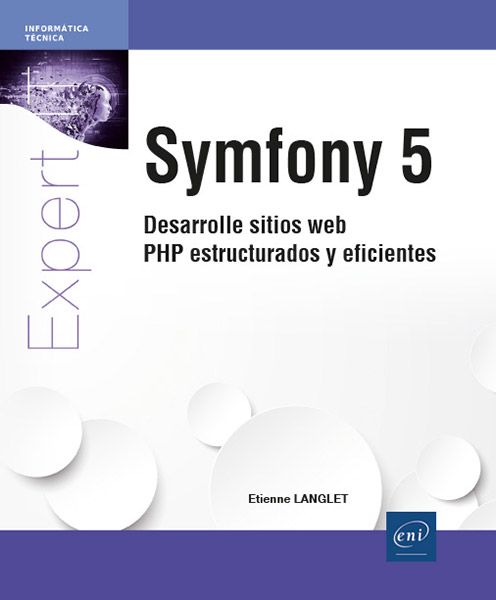 Symfony 5 - Desarrolle sitios web PHP estructurados y eficientes