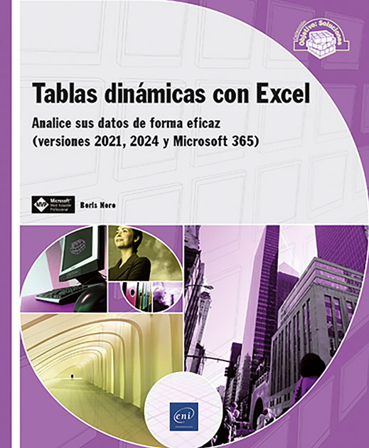 Tablas dinámicas con Excel - Analice sus datos de forma eficaz (versiones 2021, 2024 y Microsoft 365)