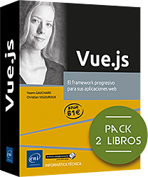 Vue.js - Pack de 2 libros - El framework progresivo para sus aplicaciones web