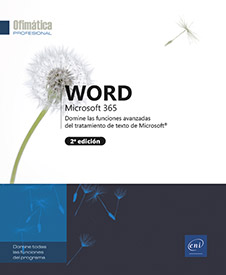 Word Microsoft 365 - Domine las funciones avanzadas del tratamiento de texto de Microsoft® (2ª edición)