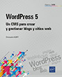 WordPress 5 Un CMS para crear y gestionar blogs y sitios web