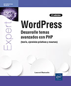 WordPress Desarrolle temas avanzados con PHP (teoría, ejercicios prácticos y recursos) (3ª edición)