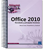 Office 2010 - Novedades y principales funcione - Word, Excel, PowerPoint y Outlook