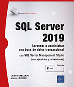 SQL Server 2019 Aprender a administrar una base de datos transaccional con SQL Server Management Studio